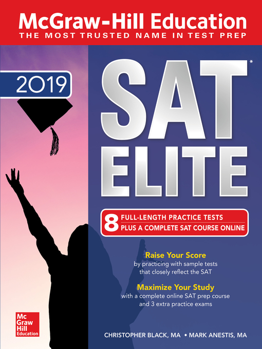 Title details for McGraw-Hill Education SAT Elite 2019 by Christopher Black - Available